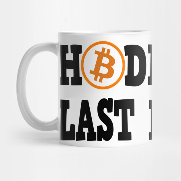 Hodler of last Resort BTC Bitcoin Crypto Hodl by Kuehni